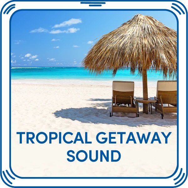 Tropical Getaway Sound